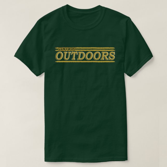HeyCuz Outdoors Golden Green T-Shirt (Design Front)