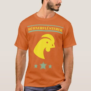 Hhnerflsterer Landwirt Geflgel Bauer Henne T-Shirt