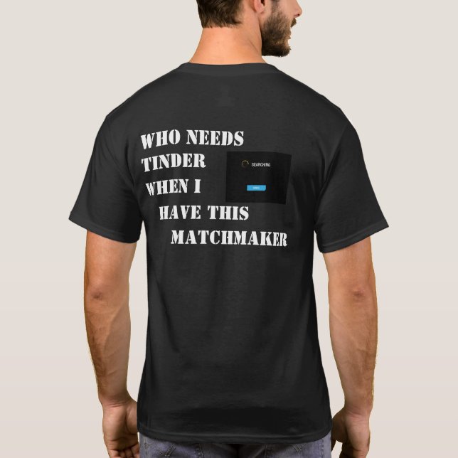 HHOD - Matchmaker T-Shirt (Back)