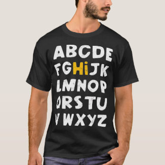 HI Alphabet Back To School Pre K Kindergarten Teac T-Shirt