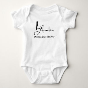 Hi Auntie You Can Freak Out Now, Baby Announcement Bodysuit