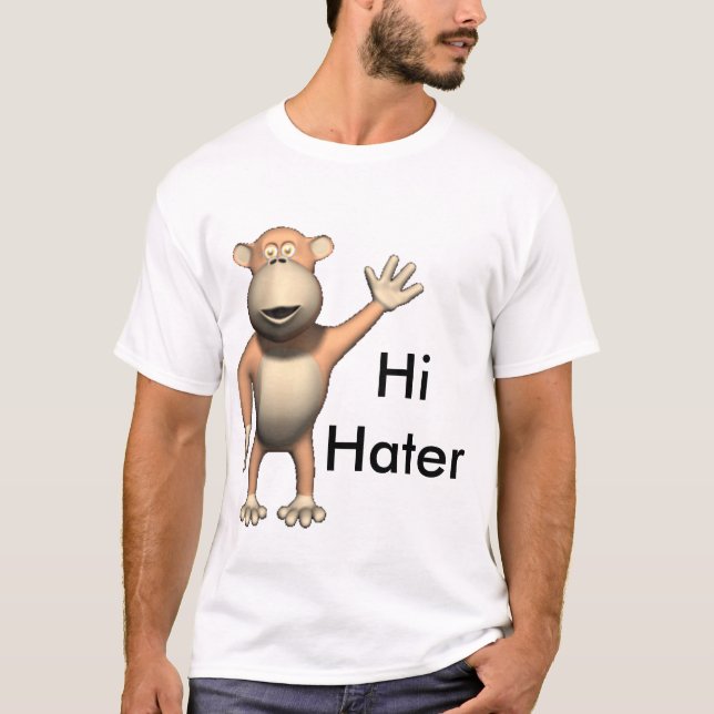 Hi Hater Bye Hater T-Shirt (Front)