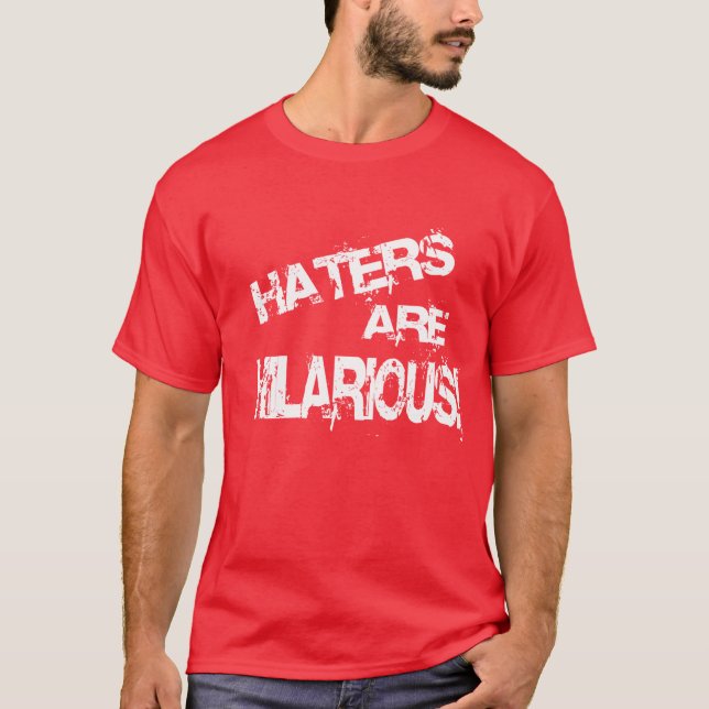 Hi Haters! T-Shirt (Front)
