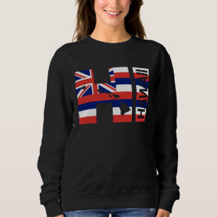 HI Hawaii Islands Hawaiian Flag Beach Sweatshirt