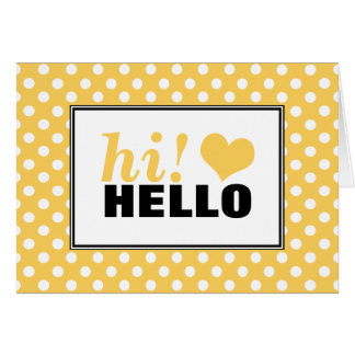 hi HELLO Polka Dot Yellow Heart Greeting Card