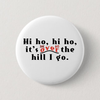 Hi Ho 60 6 Cm Round Badge