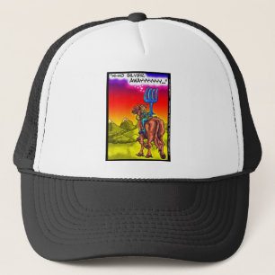 Hi Ho Silver? Fun Lone Ranger Parody Cartoon Gifts Trucker Hat