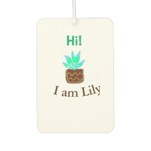 Hi I am Lily cactus succulent add name watercolor  Car Air Freshener