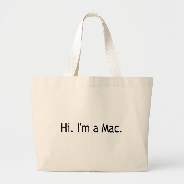Hi I'M A Mac Large Tote Bag (Front)