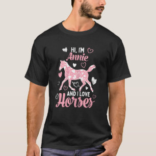 Hi I'm Annie And I Love Horses Cute Heart Pattern T-Shirt