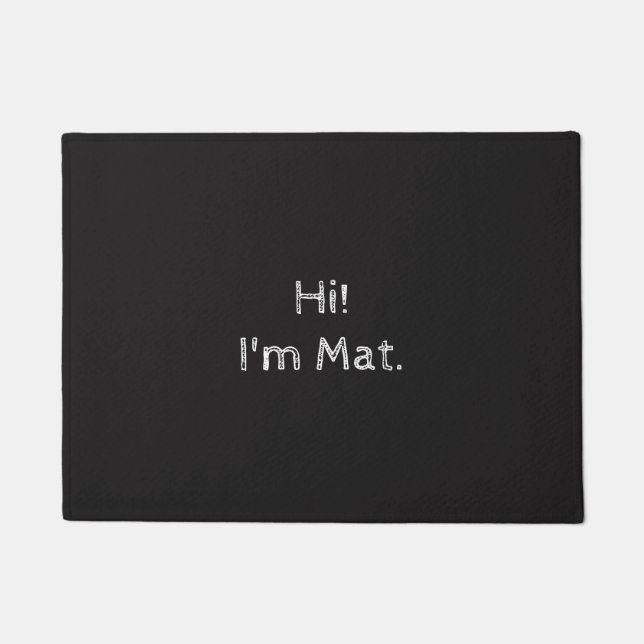 Hi I'm Mat! (Indoor/Outdoor Doormat) Doormat (Front)