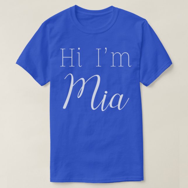 Hi Im MIA Minimalist Funny Novelty Womens Custom N T-Shirt (Design Front)