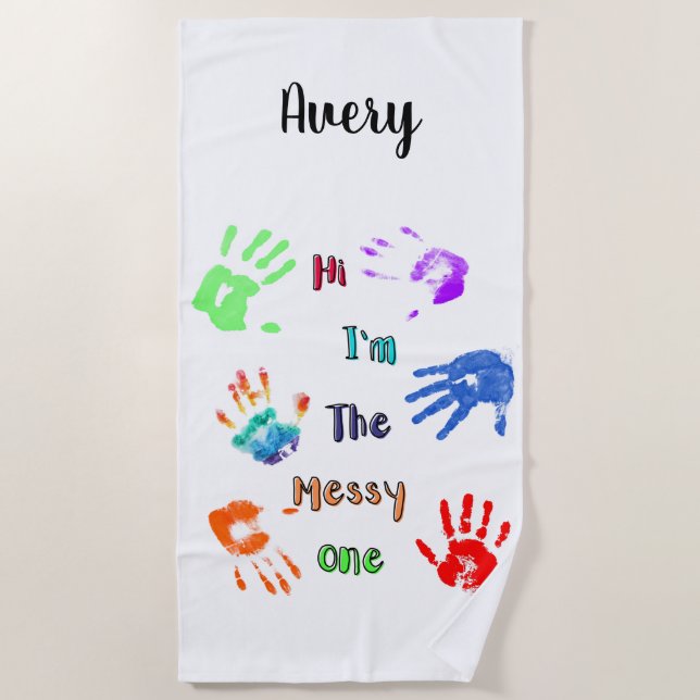 Hi I'm The Messy One - Paint Handprints Beach Towel (Front)