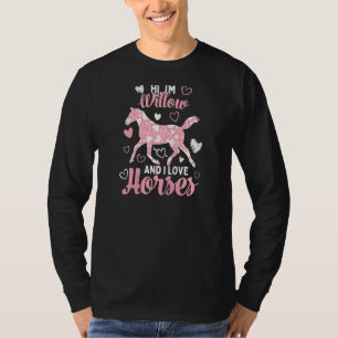 Hi I'm Willow And I Love Horses Cute Heart Patter T-Shirt