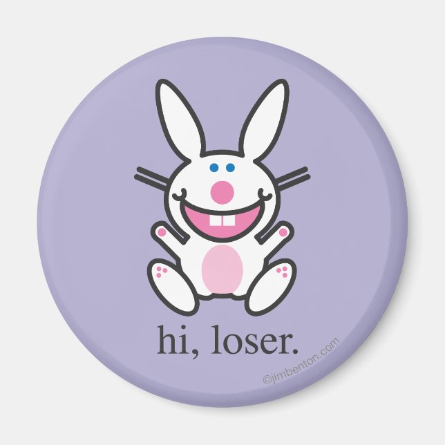 Hi Loser Magnet (Front)