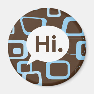 Hi. Magnet