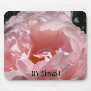 Hi Mum! mousepad Pink Rose Flower Garden