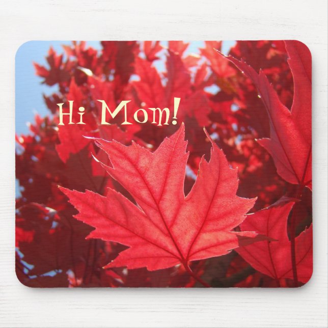 Hi Mum! mousepad Red Autumn Tree Leaves custom (Front)