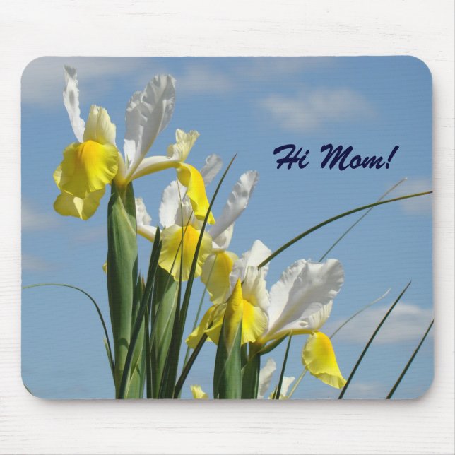 Hi Mum! mousepad Yellow White Iris Flowers (Front)