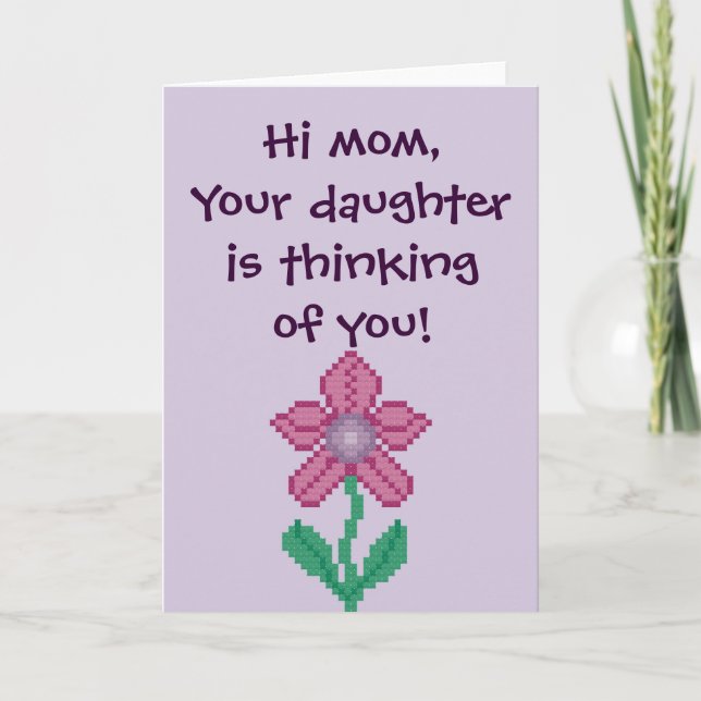 Hi Mum, your daughter is thinking of you! Notecard (Front)