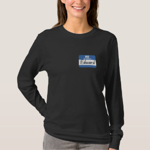 Hi My Name is Edward Funny Name Tag T-Shirt