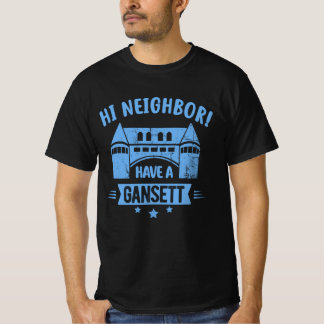 Hi Neighbour Have A Gansett Retro Style Gift  T-Shirt