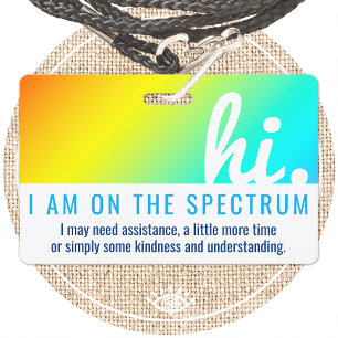 hi ON THE AUTISM SPECTRUM medical id pvc badge ID Badge