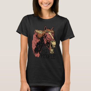 Hi People Graphic Horse Lover Equestrian Rider Hor T-Shirt