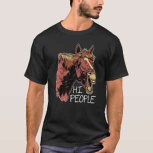 Hi People Graphic Horse Lover Equestrian Rider Hor T-Shirt