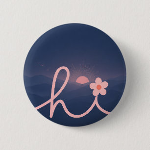 "hi" Script Mountain Sunset Design 6 Cm Round Badge
