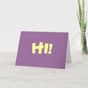 HI! Simple greeting card