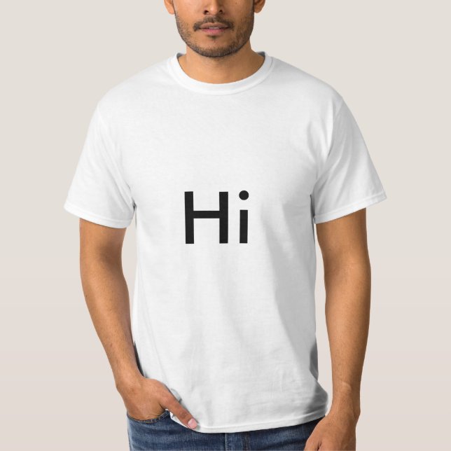 Hi T-Shirt (Front)