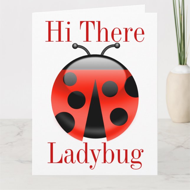 Hi There Ladybug BIG Greeting Card - SRF (Front)