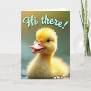 Hi There Little Duckling Card