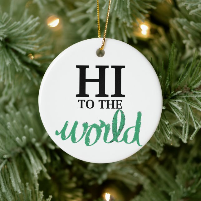 Hi To The World Green Birth Stats Ceramic Tree Decoration (Tree)
