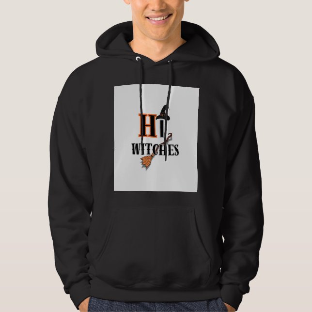 HI WITCHES T-Shirt Hoodie (Front)