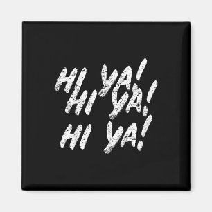 Hi Ya! Karate Martial Arts Gift For Kids Boys Girl Magnet