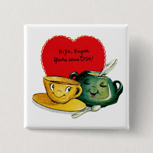 Hi Ya Sugar You're Some DISH! 15 Cm Square Badge