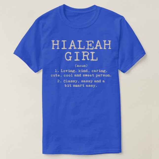 Hialeah Florida Hometown Fl Home State TShirt 6 (Design Front)