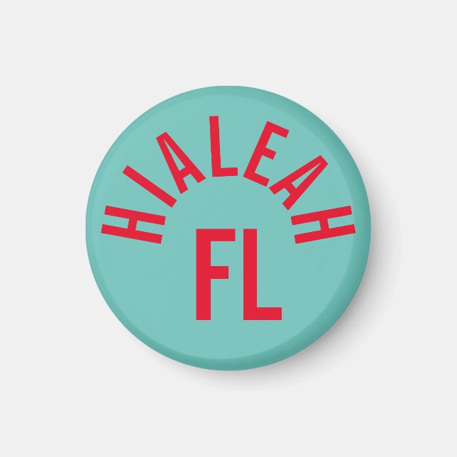 Hialeah, Florida Magnet (Front)