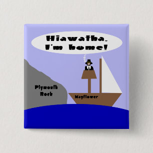 Hiawatha, I'm Home 15 Cm Square Badge