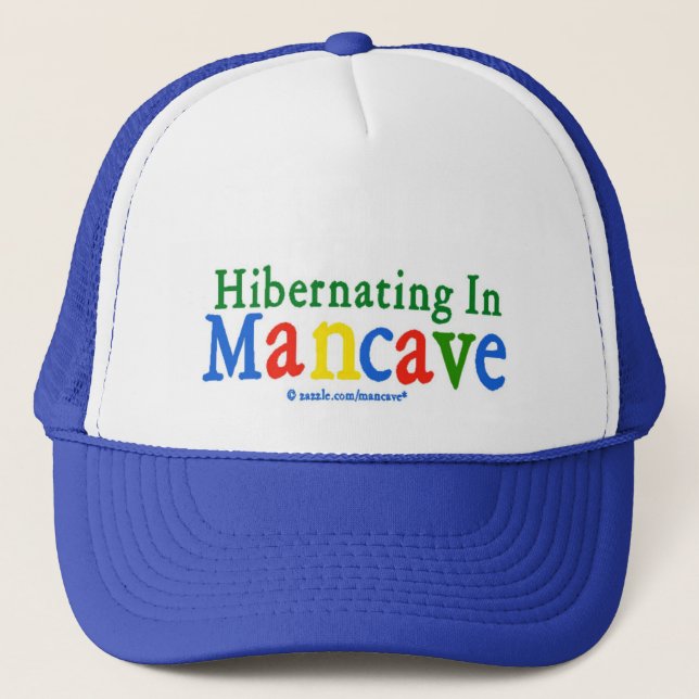 Hibernating in Mancave Trucker Hat (Front)