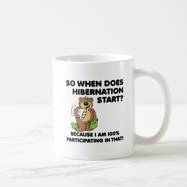 Hibernation Funny Mug (Right)