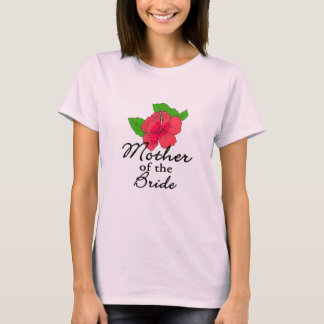 Hibiscus Tropical Mother of the Bride T-Shirt