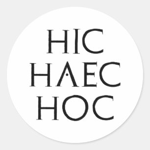 hic haec hoc Latein latin Classic Round Sticker