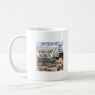 Hickock & Earp - Cowboy Builders - Coffee Mug