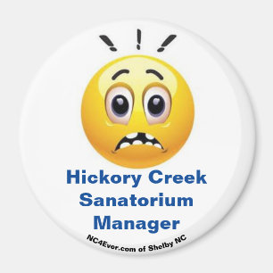 Hickory Creek Sanatorium Manager Fun Magnet
