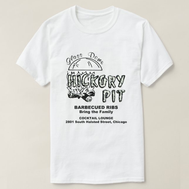 Hickory Pit Restaurant, Chicago, Illinois T-Shirt (Design Front)