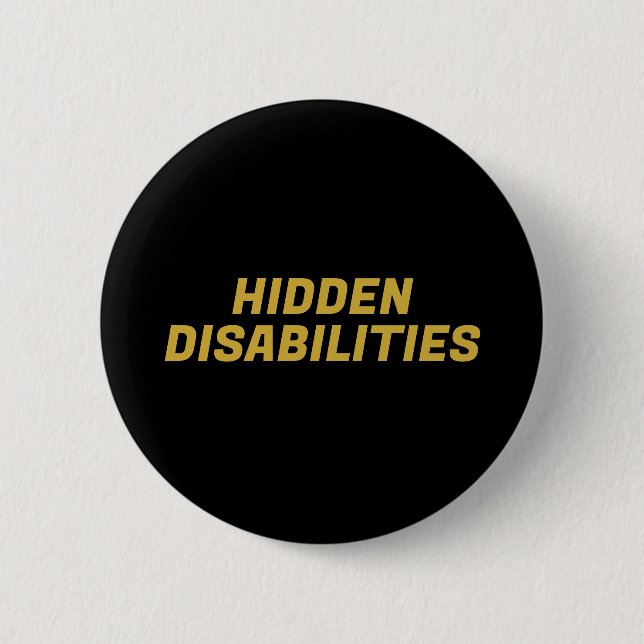 Hidden Disabilities Awareness 6 Cm Round Badge (Front)