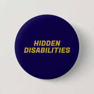 Hidden Disabilities Awareness 6 Cm Round Badge